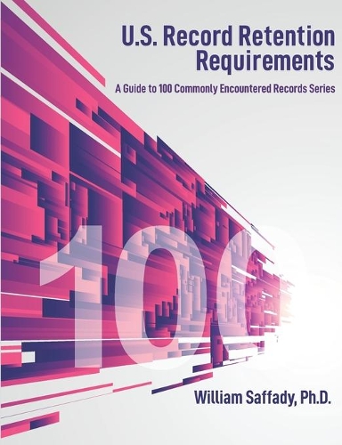U S Record Retention Requirements A Guide To Commonly Encountered
