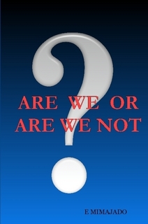 Are We Or Are We Not