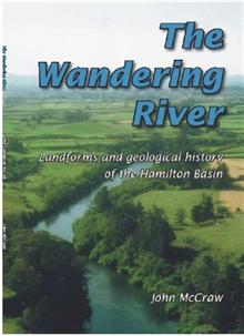 The Wandering River: Landforms and Geological History of the Hamilton Basin