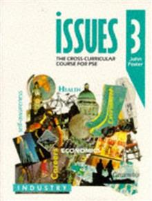 Issues: Cross-curricular Course for PSE: Bk. 3