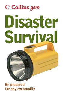 Disaster Survival: Be Prepared for Any Eventuality
