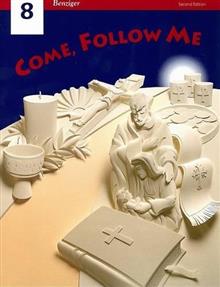 Student Edition: SE Come Follow ME Gr.8