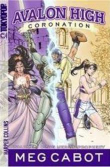 The Merlin Prophecy: No. 1: Avalon High: Coronation