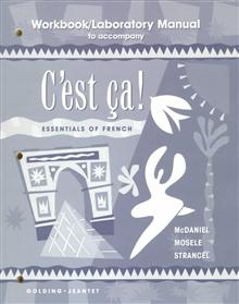 Workbook/Laboratory Manual to Accompany C'Est Ca: Essentials of French