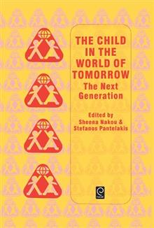 The Child in the World of Tomorrow: The Next Generation