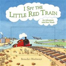 I Spy the Little Red Train: An Adventure with First Words