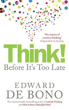 Think!: Before it's Too Late