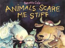 Animals Scare Me Stiff