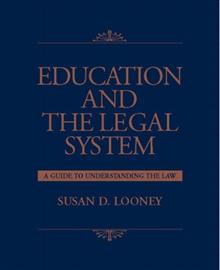 Education and the Legal System: A Guide to Understanding the Law