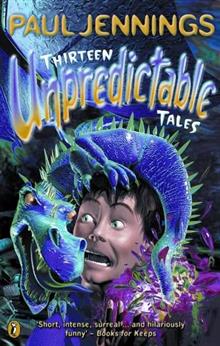 Thirteen Unpredictable Tales!: A Collection of His Best Stories Chosen by Wendy Cooling
