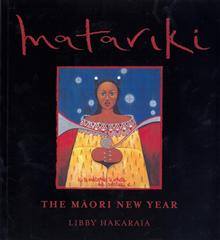 Matariki: The Maori New Year