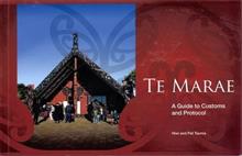 Marae, Te: A Guide to Customs and Protocol