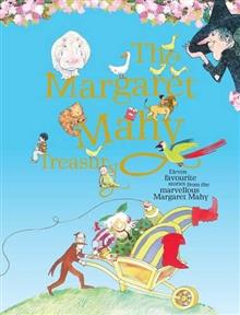 The Margaret Mahy Treasury: Eleven Favourite Stories from the Marvellous Margaret Mahy