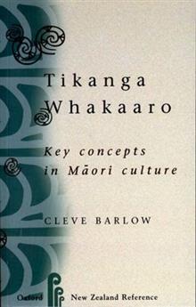 Tikanga Whakaaro: Key Concepts in Maori Culture