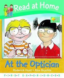 Read at Home: First Experiences: at the Optician