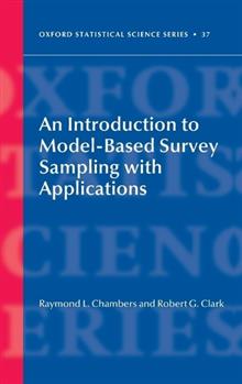 Introduction to Model-based Survey Sampling with Applications, An