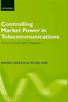 Controlling Market Power in Telecommunications: Antitrust Vs.Sector-specific Regulation