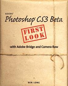 Adobe Photoshop: Cs3 Beta First Look