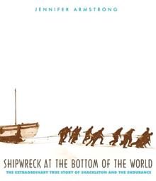 Shipwreck at the Bottom of the World: The Extraordinary True Story of Shackleton and the Endurance