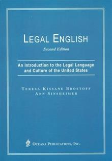 Legal English: An Introduction to the Legal Language and Culture of the United States