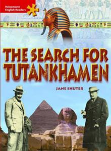 Heinemann English Readers Intermediate Non-Fiction: The Search for Tutankhamen: Intermediate Level