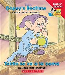Dopey's Bedtime/Tontin Se Va a la Cama: A Book about Routines/Un Libro Sobre Rutinas