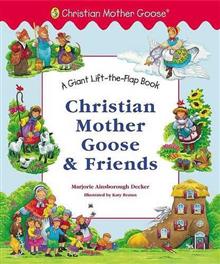 Christian Mother Goose & Frien