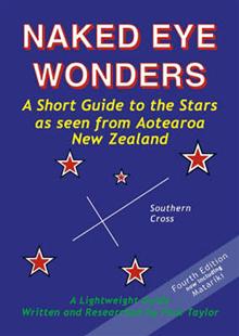 Naked Eye Wonders: A Short Guide to the Stars as Seen from Aotearoa New Zealand