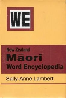 New Zealand Maori Word Encyclopedia