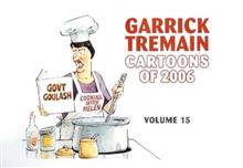 Garrick Tremain Cartoons of 2006