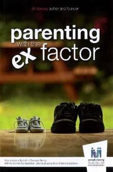 Parenting with the Ex Factor: How to Raise Children in a Complex Family