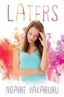 Laters: a Story of Teenage Love and Loss