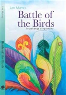 Battle of the Birds: Te Pakanga O Nga Manu