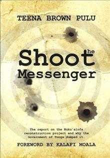 Shoot the Messenger: The Report on the Nuku'alofa Reconstruction Project and Why the Government of Tongo Dumped it