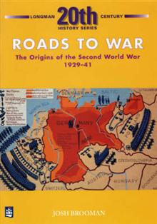 Roads to War: Origins of the Second World War, 1929-41