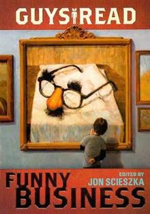 Guys Read: Funny Business