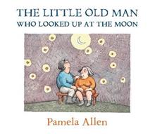 The Little Old Man Who Looked Up at the Moon