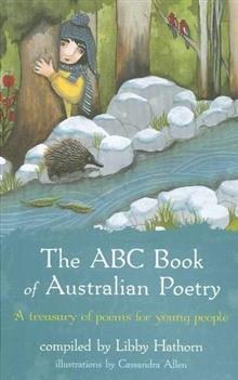 The ABC Book of Australian Poetry: A Treasury of Poems for Young People