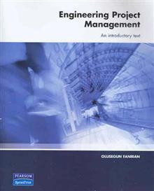 Engineering Project Management: An Introductory Text