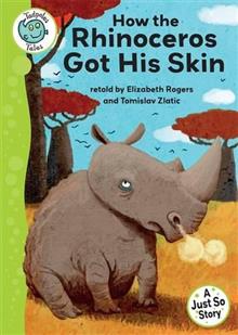 Just So Stories: How the Rhinoceros Got His Skin