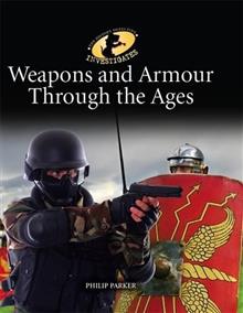 Weapons and Armour Through Ages
