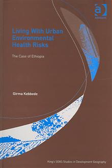 Living with Urban Environmental Health Risks: The Case of Ethiopia