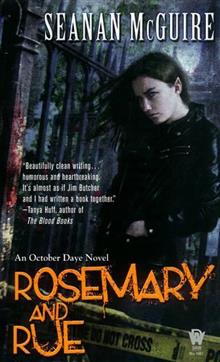 Rosemary and Rue: An October Daye Novel