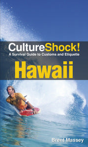 Hawaii: A Survival Guide to Customs and Etiquette