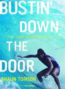 Bustin' Down the Door: The Surf Revolution of '75