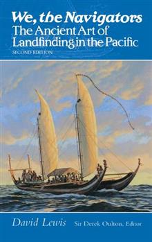 We, the Navigators: Ancient Art of Landfinding in the Pacific