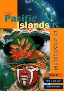 The Pacific Islands: An Encyclopedia