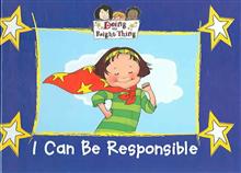 I Can Be Responsible