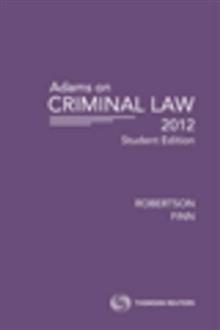 Adams on Criminal Law: 2012 Student Edition