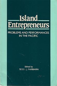 Island Entrepreneurs: Problems and Performances in the Pacific